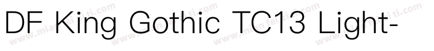 DF King Gothic TC13 Light字体转换